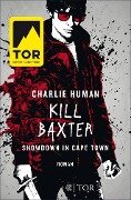 Kill Baxter. Showdown in Cape Town - Charlie Human