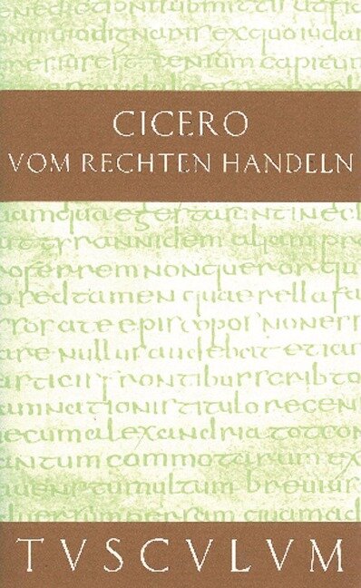 Vom rechten Handeln / De officiis - Cicero