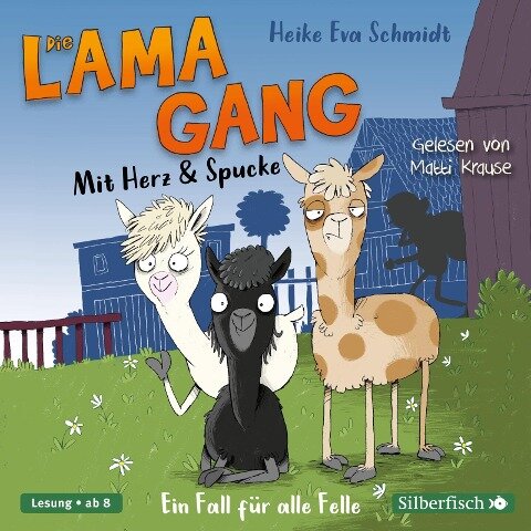 Die Lama-Gang. Mit Herz & Spucke 1: Ein Fall für alle Felle - Heike Eva Schmidt