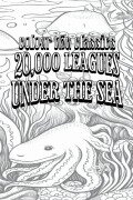 Cover-Bild zum Titel 'EXCLUSIVE COLORING BOOK Edition of Jules Verne's 20,000 Leagues Under the Sea' von 'Colour the Classics'