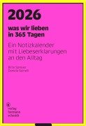 Cover-Bild zum Titel 'was wir lieben: in 365 Tagen' von 'Daniela Spinelli, Birte Spreuer'