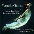 Wonder Tales: Favorite Fairy Tales from Around the World Lib/E - Oscar Wilde, Hans Christian Andersen, The Brothers Grimm