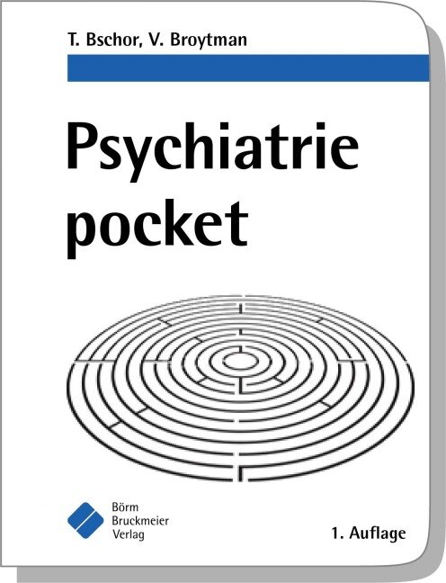 Psychiatrie pocket - Tom Bschor, Valeria Broytman