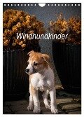 Windhundkinder (Wandkalender 2025 DIN A4 hoch), CALVENDO Monatskalender - Ula Redl