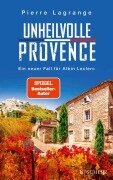 Cover-Bild zum Titel 'Unheilvolle Provence' von 'Pierre Lagrange'