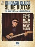 Chicago Blues Slide Guitar: The Complete and Definitive Guide with Video Performances of Each Example - Dave Rubin, Bob Margolin