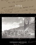 Typee a Romance of the South Sea - Herman Melville