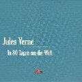 Cover-Bild zum Titel 'In 80 Tagen um die Welt' von 'Jules Verne'