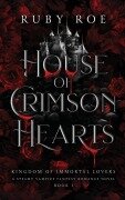 Cover-Bild zum Titel 'House of Crimson Hearts' von 'Ruby Roe'