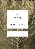 The Grace of Repentance (Redesign) - Sinclair B Ferguson