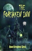 The Forsaken Inn - Anna Katharine Green
