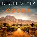 Cobra (ungekürzt) - Deon Meyer