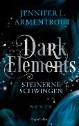 Dark Elements 1 - Steinerne Schwingen - Jennifer L. Armentrout