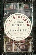 Homer & Langley - E. L. Doctorow