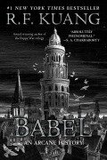 Cover-Bild zum Titel 'Babel' von 'R. F. Kuang'