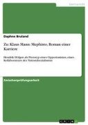 Zu: Klaus Mann: Mephisto, Roman einer Karriere - Daphne Bruland