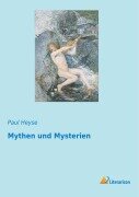 Cover-Bild zum Titel 'Mythen und Mysterien' von 'Paul Heyse'