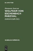 Wolfram von Eschenbach Parzival - Hermann Jantzen