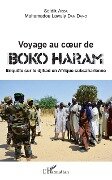 Voyage au coeur de Boko Haram - Seidik Abba, Mahamadou Lawaly Dan Dano