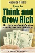 Cover-Bild zum Titel 'Napoleon Hill's How to Think and Grow Rich - The Classic Handbook of Success Proved By Over 500 World Leaders.' von 'Robert C. Worstell, Napoleon Hill'