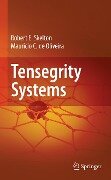 Tensegrity Systems - Robert E. Skelton, Mauricio C. de Oliveira