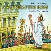 Cover-Bild zum Titel 'Sagenhaftes Rom' von 'Ralph Erdenberger'