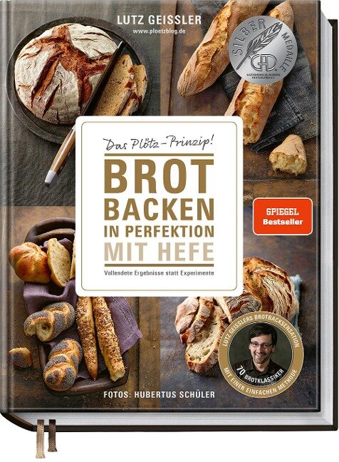 Brot backen in Perfektion mit Hefe - Lutz Geißler
