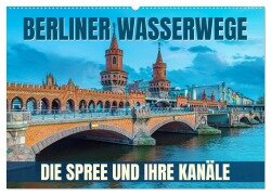 Cover-Bild zum Titel 'Berliner Wasserwege - Die Spree und ihre Kanäle (Wandkalender 2026 DIN A2 quer), CALVENDO Monatskalender' von 'Val Thoermer'