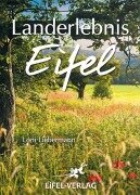 Cover-Bild zum Titel 'Landerlebnis Eifel' von 'Loni Liebermann'