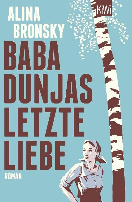 Baba Dunjas letzte Liebe - Alina Bronsky