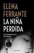 La Niña Perdida / The Story of the Lost Child - Elena Ferrante