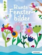 Cover-Bild zum Titel 'Bunte Fensterbilder durch alle Jahreszeiten (kreativ.kompakt)' von 'Anja Ritterhoff'