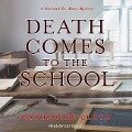 Death Comes to the School Lib/E - Catherine Lloyd