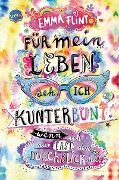 Cover-Bild zum Titel 'Für mein Leben seh ich kunterbunt (wenn ich nur erst den Durchblick hab)' von 'Emma Flint'