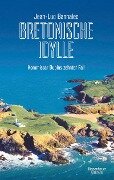 Bretonische Idylle - Jean-Luc Bannalec