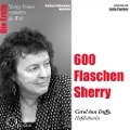 600 Flaschen Sherry - Die Hofpoetin Carol Ann Duffy - Ingo Rose, Barbara Sichtermann