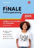 FiNALE Prüfungstraining Qualifizierender Abschluss Mittelschule Bayern. Mathematik 2025 - Bernhard Humpert, Martina Lenze, Bernd Liebau, Ursula Schmidt, Peter Welzel