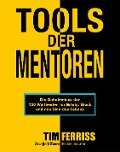 Tools der Mentoren - Tim Ferriss