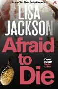 Cover-Bild zum Titel 'Afraid to Die' von 'Lisa Jackson'