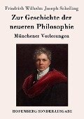 Zur Geschichte der neueren Philosophie - Friedrich Wilhelm Joseph Schelling