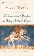Cover-Bild zum Titel 'A Connecticut Yankee in King Arthur's Court' von 'Mark Twain'