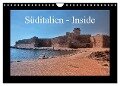 Süditalien - Inside (Wandkalender 2024 DIN A4 quer), CALVENDO Monatskalender - Claus Eckerlin