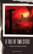 Cover-Bild zum Titel 'A Tale of Two Cities' von 'Charles Dickens'