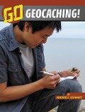 Go Geocaching! - Heather E. Schwartz