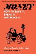Cover-Bild zum Titel 'Money-How to Save It, Spend It, and Make It' von 'Bernard D. Coleman'