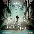 Der Würger von der Cater Street (Gekürzt) - Anne Perry