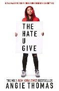 The Hate U Give. Movie Tie-In - Angie Thomas
