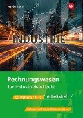 Industriekaufleute. Rechnungswesen Arbeitsheft - Björn Flader, Manfred Deitermann, Wolf-Dieter Rückwart, Susanne Stobbe, Susanne Stobbe