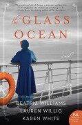 The Glass Ocean - Beatriz Williams, Lauren Willig, Karen White