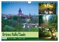 Grünes Halle/Saale - Meine wilde Händelstadt (Wandkalender 2024 DIN A4 quer), CALVENDO Monatskalender - Martin Wasilewski